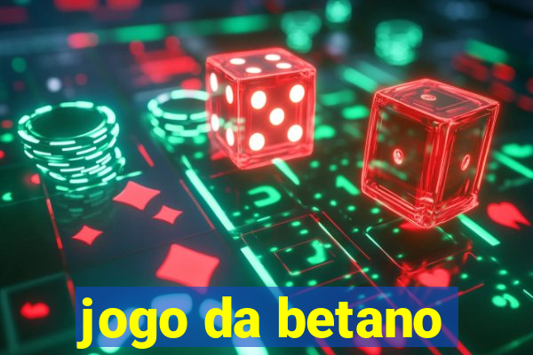 jogo da betano