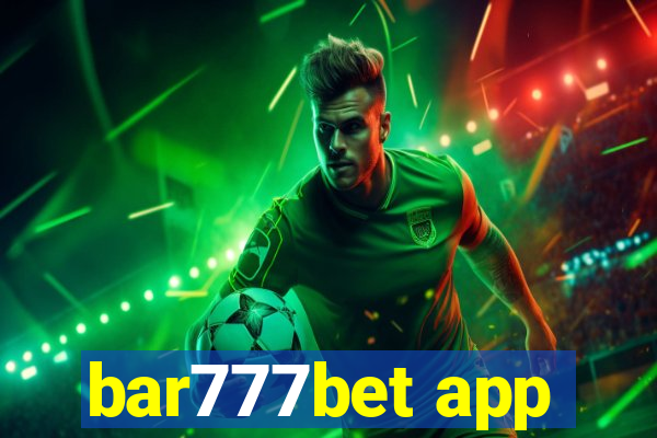 bar777bet app