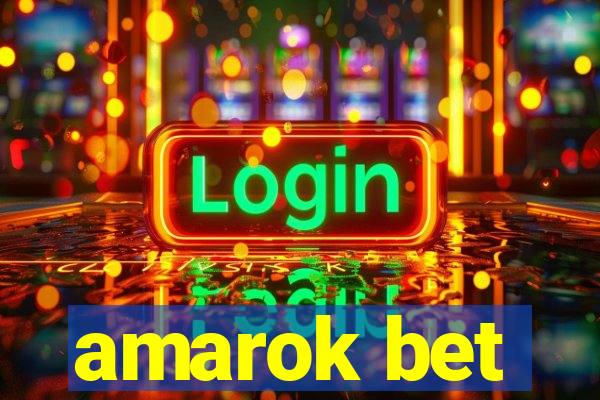 amarok bet