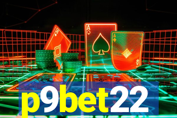 p9bet22