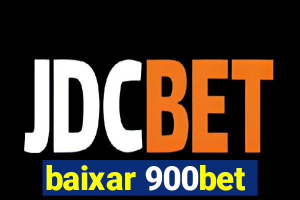 baixar 900bet