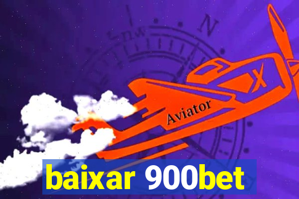 baixar 900bet