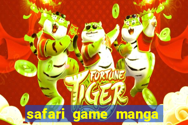 safari game manga pt br