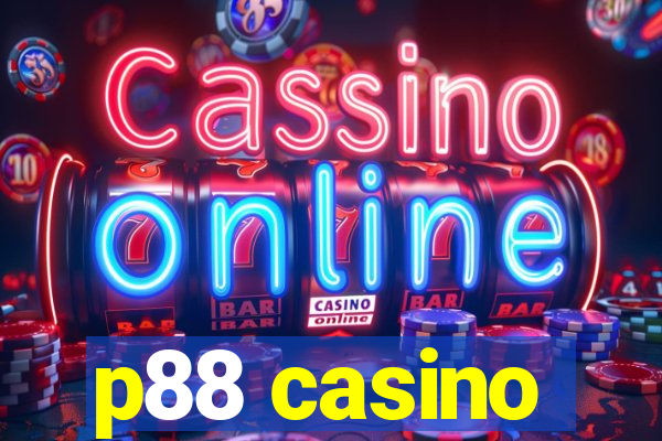 p88 casino