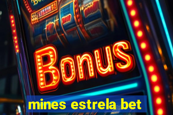 mines estrela bet