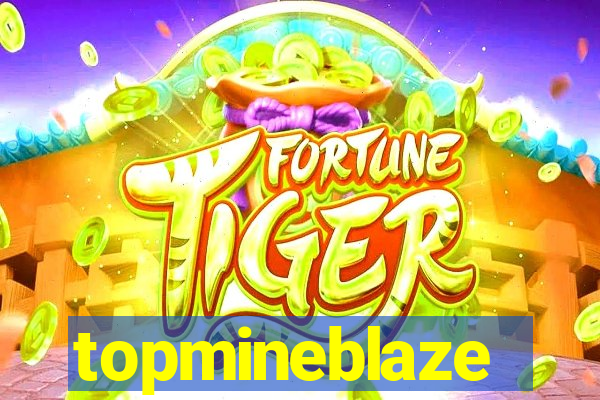 topmineblaze