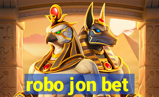 robo jon bet