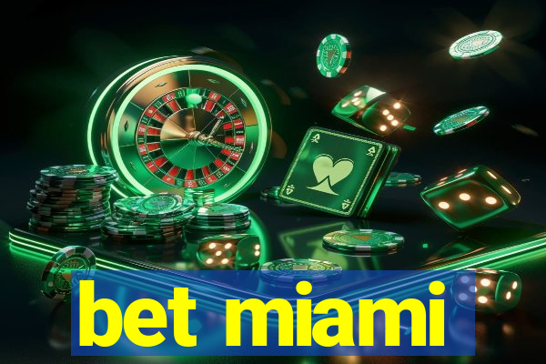 bet miami