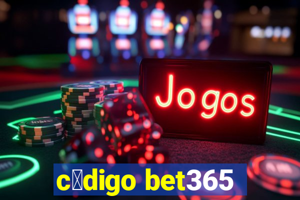 c贸digo bet365