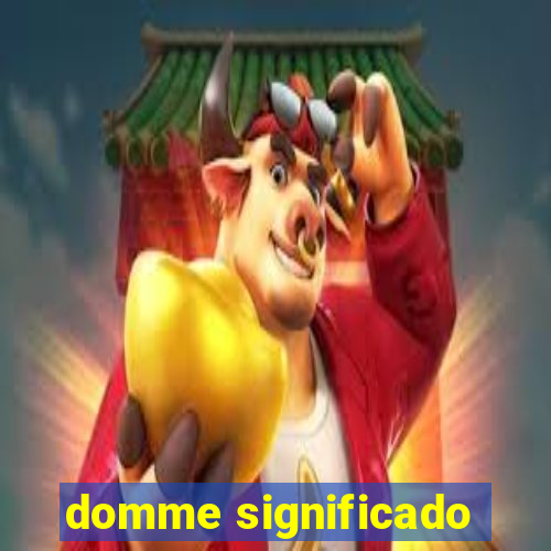 domme significado