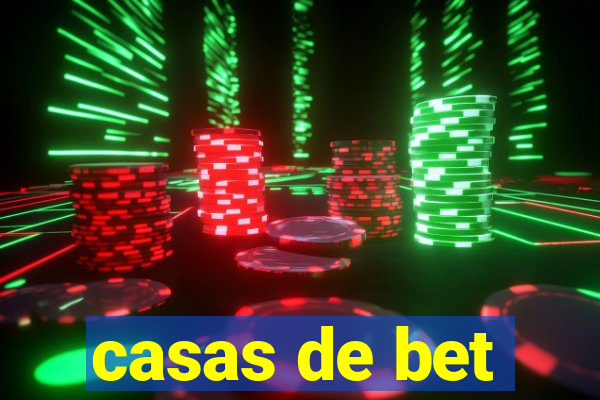 casas de bet