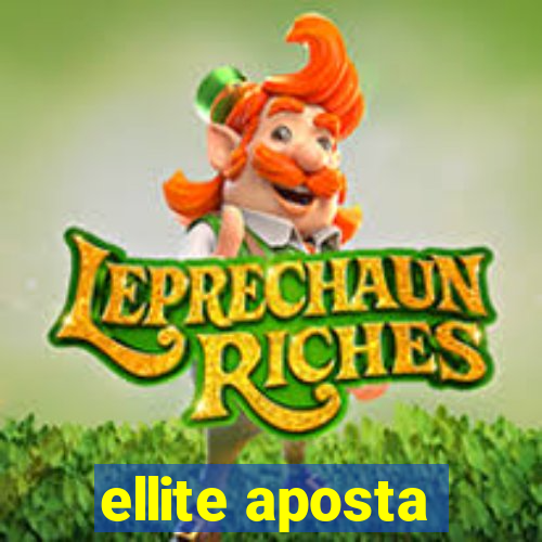 ellite aposta