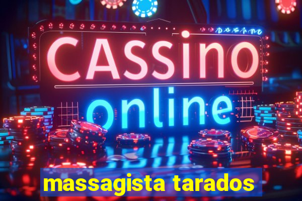 massagista tarados