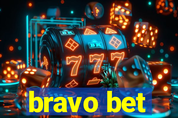 bravo bet