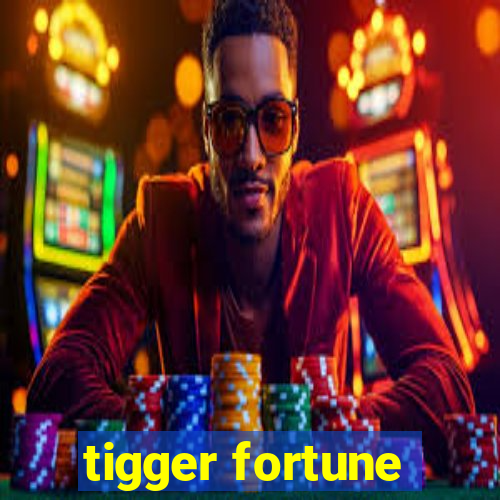 tigger fortune