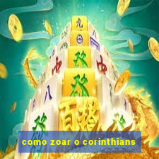 como zoar o corinthians