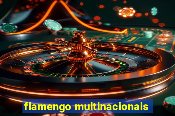 flamengo multinacionais