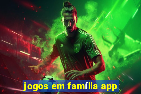 jogos em família app