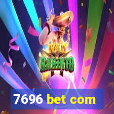 7696 bet com