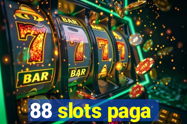 88 slots paga