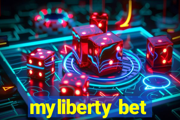 myliberty bet