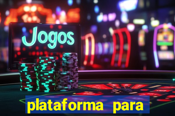 plataforma para jogar tiger fortune