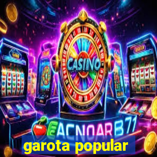 garota popular