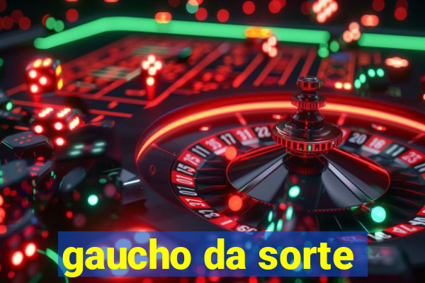 gaucho da sorte