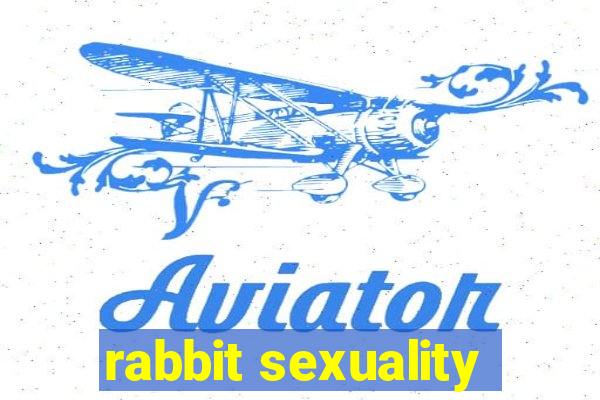 rabbit sexuality