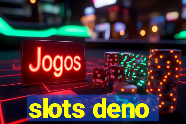 slots deno