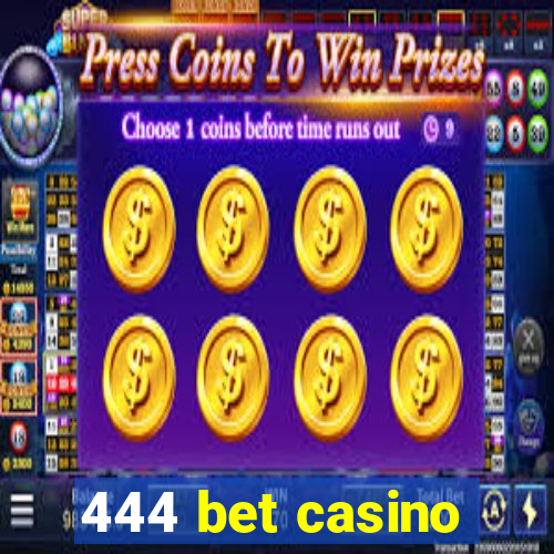 444 bet casino