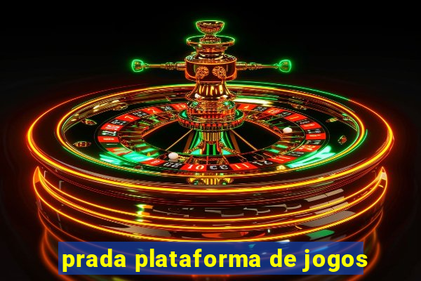 prada plataforma de jogos