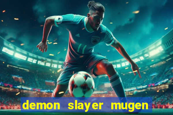 demon slayer mugen apk download