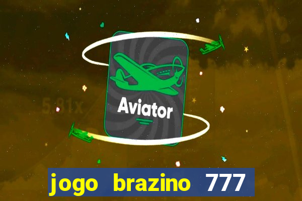 jogo brazino 777 é confiável