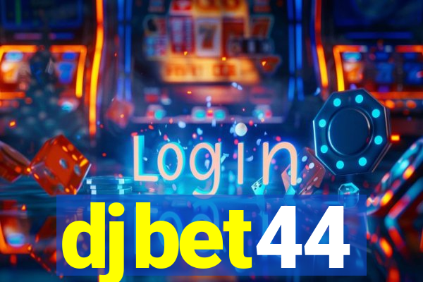 djbet44