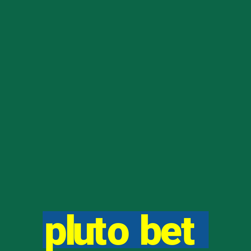 pluto bet