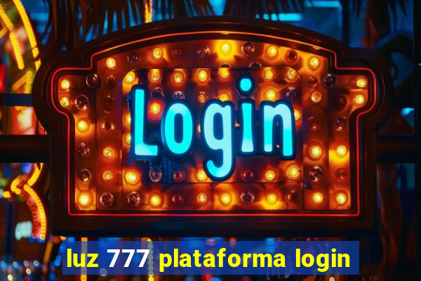 luz 777 plataforma login