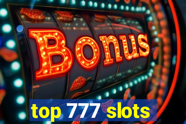 top 777 slots