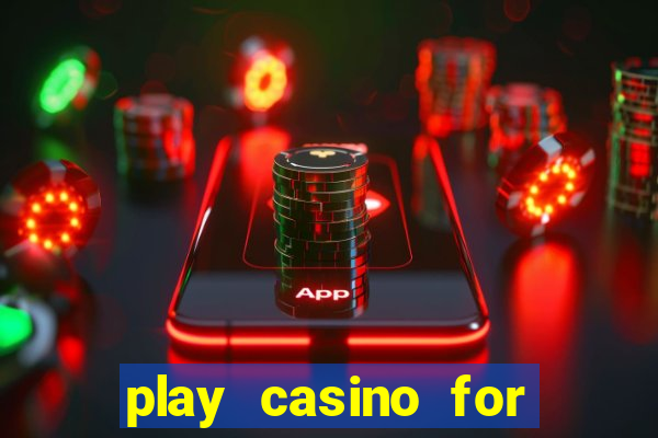 play casino for money online