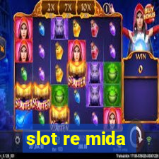 slot re mida