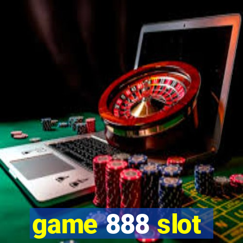 game 888 slot