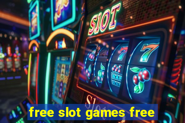 free slot games free