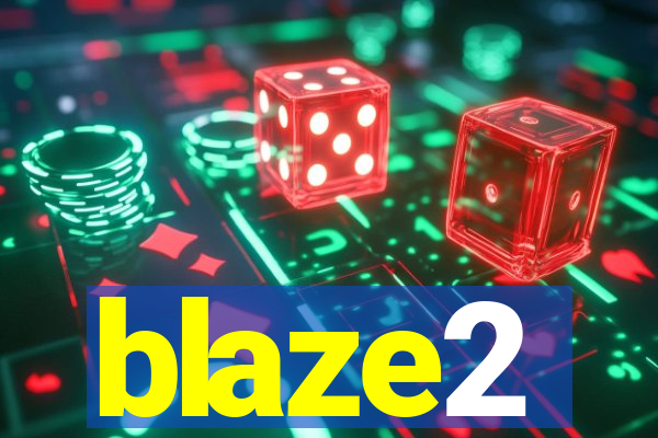 blaze2