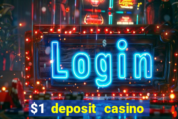 $1 deposit casino 2021 nz