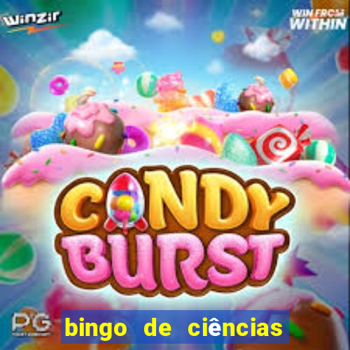 bingo de ciências 8 ano