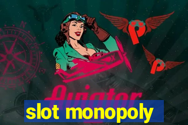 slot monopoly