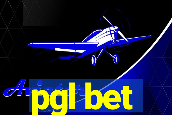 pgl bet