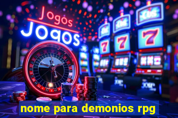 nome para demonios rpg