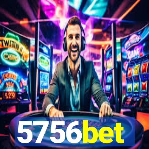 5756bet