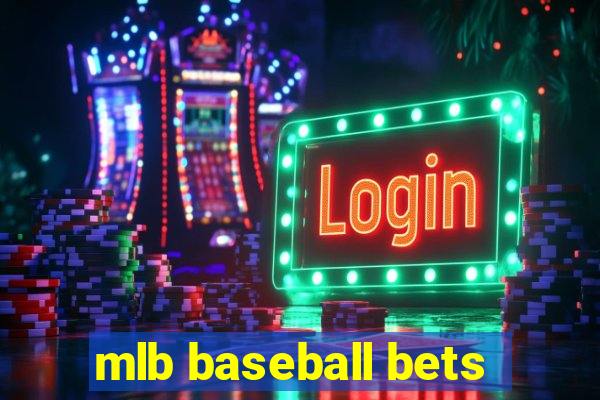 mlb baseball bets